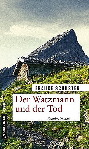 Der Watzmann und der Tod