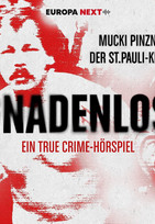 GNADENLOS - Ein True Crime-Hörspiel