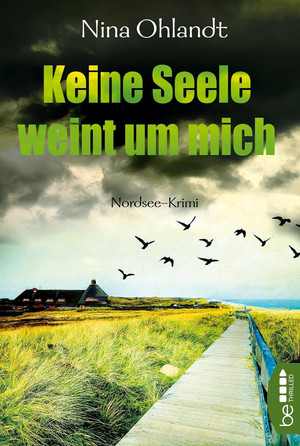 Keine Seele weint um mich (John Benthien: Die Jahreszeiten-Reihe 2)