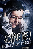 Scare me!