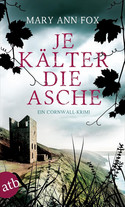 Je kälter die Asche (Mags Blake 3)