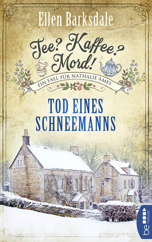 Tee? Kaffee? Mord! (6) - Tod eines Schneemanns