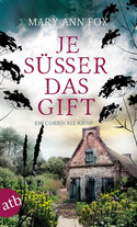 Je süßer das Gift (Mags Blake 8)