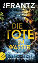 Die Tote im Wasser (Ein Fall für Anna Glad 3)