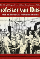 Professor van Dusen riecht den Braten