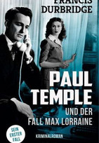 Paul Temple und der Fall Max Lorraine