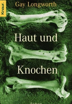 Haut und Knochen