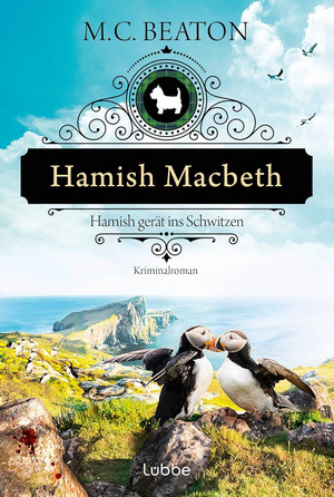 Hamish Macbeth gerät ins Schwitzen (Schottland-Krimis 17)