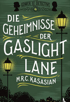 Die Geheimnisse der Gaslight Lane