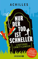 Nur der Tod ist schneller (Laufende Ermittlungen 1)