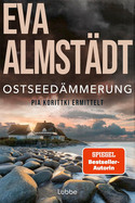 Ostseedämmerung (Pia Korittki ermittelt 20)