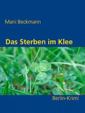 Das Sterben im Klee / Tödliche Vergangenheit