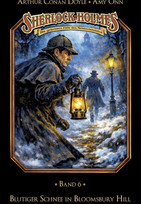 Sherlock Holmes Band 06 - Blutiger Schnee in Bloomsbury Hill