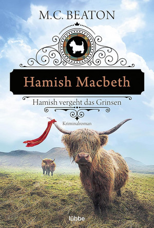 Hamish Macbeth vergeht das Grinsen (Schottland-Krimis 13)