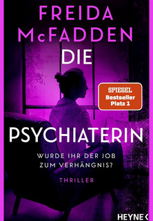 Die Psychiaterin - Wurde ihr der Job zum Verhängnis?