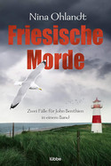 Friesische Morde (Die John-Benthien-Kurzkrimis 1)