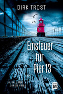 Emsfeuer für Pier 13 (Jan de Fries 11)