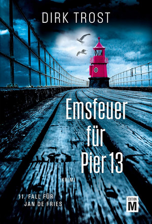 Emsfeuer für Pier 13 (Jan de Fries 11)